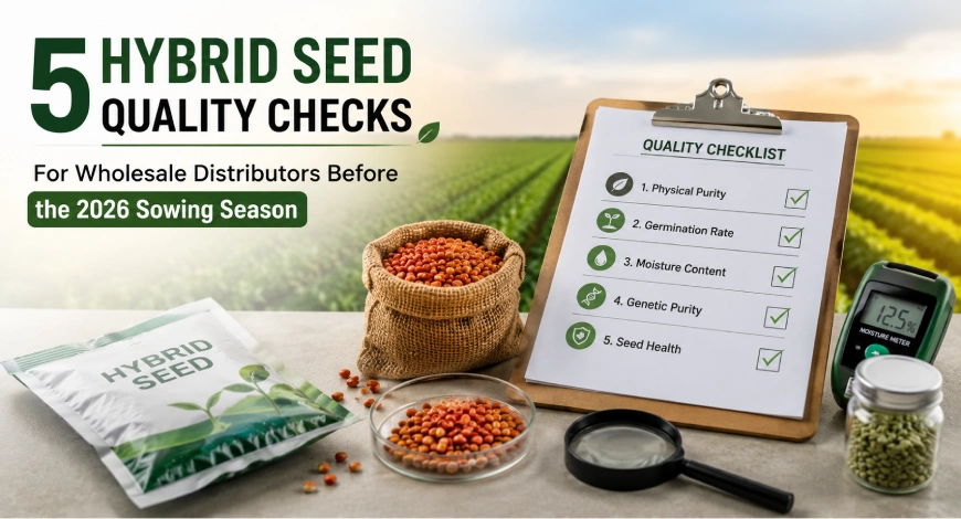 Hybrid Seed Quality Checks for Distributors